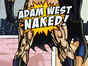 <em>Batman:</em> Pop Icon Adam West is Getting Naked for the Fans