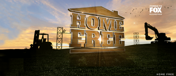 Home Free TV show on FOX: ratings (cancel or renew?)