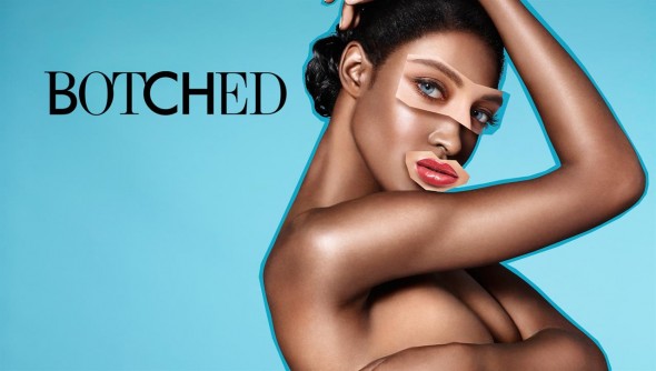 Botched TV show on E; Spin-Off Greenlighted
