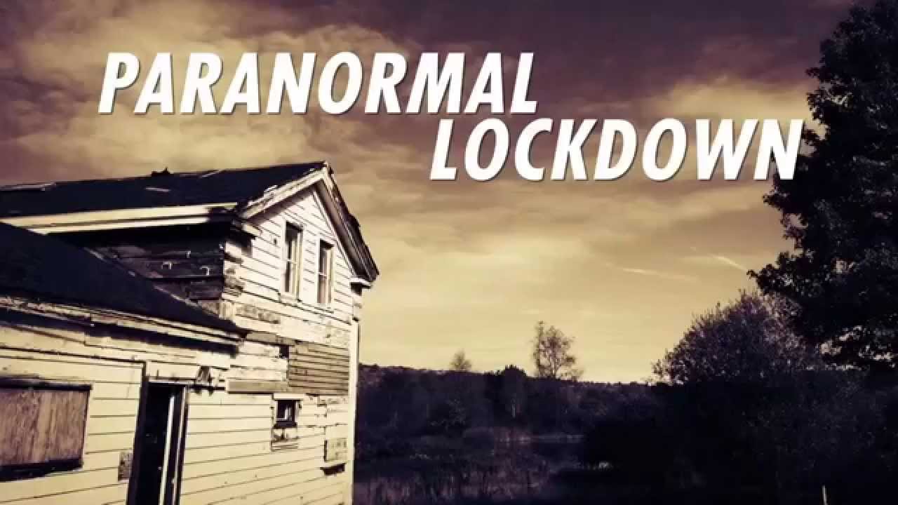Paranormal Lockdown New Series With GhostHunting Stars Groff and
