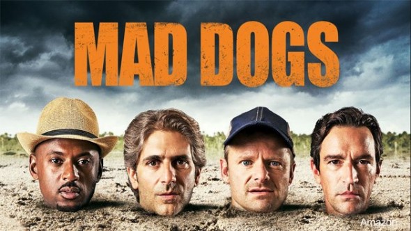 Mad Dogs TV show on Amazon: canceled, no season 2