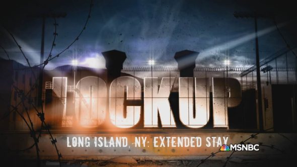 Lockup TV show on MSNBC: cancelled; no season 26.