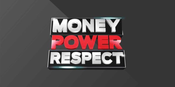 Money Power Respect TV show on WEtv: season 1 (canceled or renewed?)