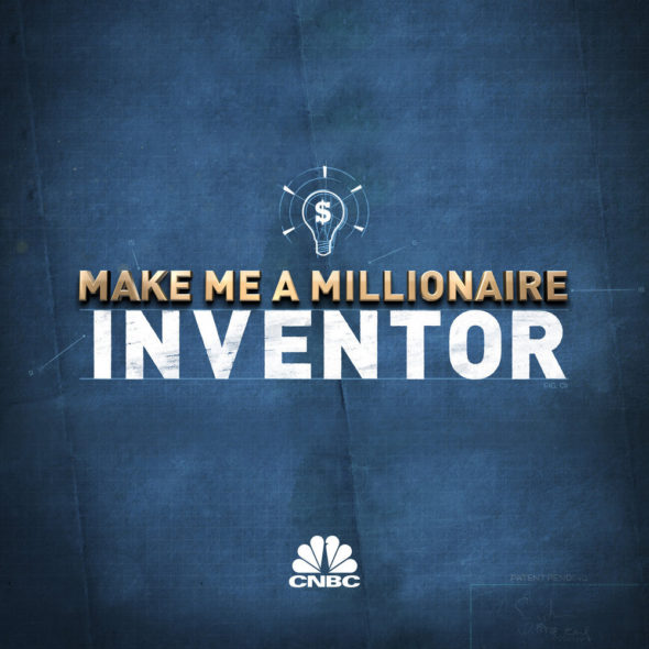 Make Me A Millionaire Inventor TV show on CNBC: season 2 (canceled or renewed?)
