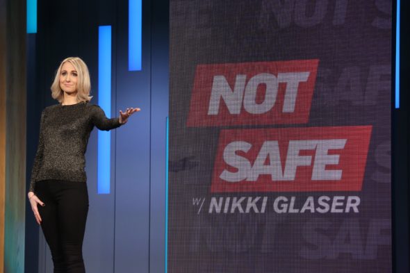 Not Safe with Nikki Glaser TV show on Comedy Central: canceled, no season 2.