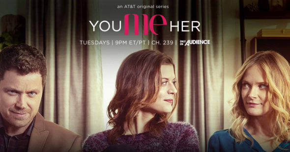 You Me Her TV show on AT&T Audience Network: season 2 (canceled or renewed?) You Me Her TV show on AT&T Audience Network: season 2 premiere (canceled or renewed?)