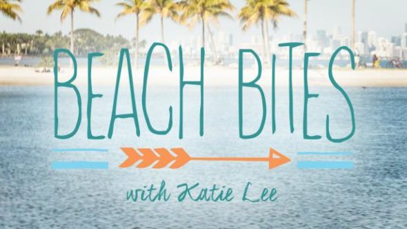 Beach Bites with Katie Lee TV show on Cooking Channel: (canceled or renewed?)
