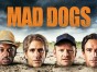 Cancelled Mad Dogs TV show on Amazon released on DVD (canceled or renewed?)