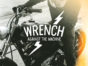 Wrench Against The Machine TV show on Esquire Network: season 1 (canceled or renewed?)