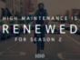 High Maintenance TV show on HBO: season 2 renewal.