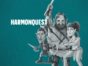 HarmonQuest TV show on Seeso: season 2 renewal (canceled or renewed?). HarmonQuest renewed for season two on Seeso (canceled or renewed?).