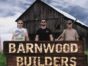 Barnwood Builders TV show on DIY: canceled or renewed?