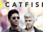 Catfish TV Show: canceled or renewed?