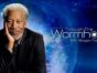 Through the Wormhole with Morgan Freeman TV show on Science Channel: (canceled or renewed?)