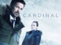 Cardinal TV show on Hulu: canceled or renewed?