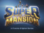 SuperMansion TV Show: canceled or renewed?