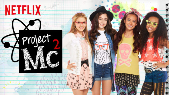 Project Mc2 TV show on Netflix: canceled or renewed?