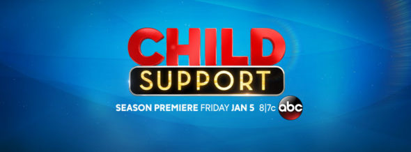 Child Support TV show on ABC: season 1 ratings (canceled or renewed season 2?)