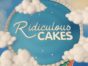 Ridiculous Cakes TV show on Food Network: (canceled or renewed?)