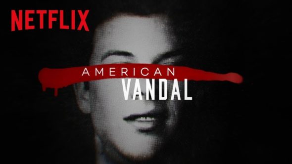 American Vandal TV show on Netflix: (canceled or renewed?)