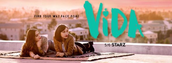 Vida TV show on Starz: season 1 ratings (canceled or renewed season 2?)