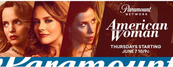 American Woman TV show on Paramount Network: season 1 ratings (canceled renewed season 2?)