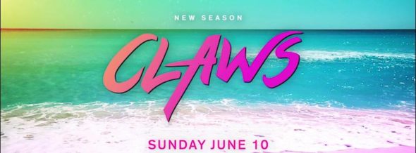 Claws TV show on TNT: season 2 ratings (canceled renewed season 3?)