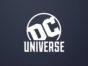 DC Universe TV shows: (canceled or renewed?)