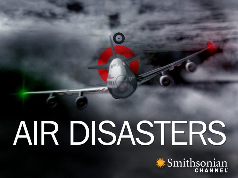 Air Disasters Season 11; Smithsonian Series Investigates More Aviation
