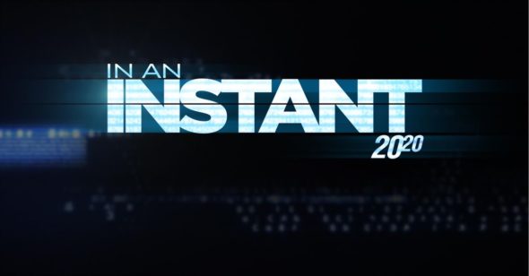 20/20: In an Instant TV show on ABC: canceled or renewed for season 5?