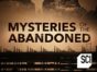 Mysteries of the Abandoned TV show on Science Channel: (canceled or renewed?)