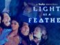 Light as a Feather TV show on Hulu: canceled or renewed for another season?