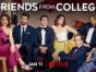 Friends from College TV show on Netflix: season 2 viewer votes (cancel or renew season 3?)