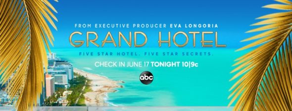 Grand Hotel TV Show on ABC: Ratings (Cancel or Season 2 ...