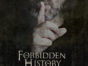 Forbidden History TV Show on Science Channel: canceled or renewed?