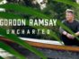 Gordon Ramsay: Uncharted TV show on Nat Geo: (canceled or renewed?)