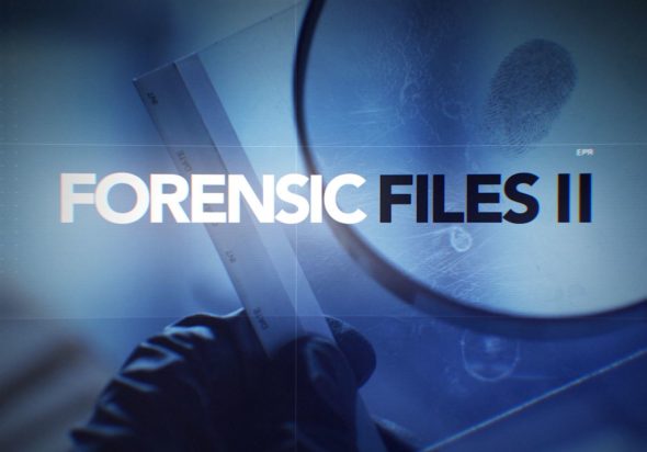 best forensic files 2 episodes