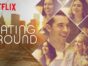 Dating Around TV show on Netflix: (canceled or renewed?)