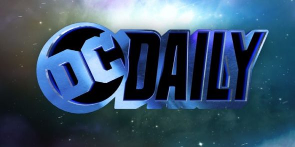 DC Daily TV Show on DC Universe: canceled or renewed?