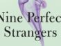 Nine Perfect Strangers TV show on Hulu: (canceled or renewed?)