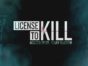 License to Kill TV show on Oxygen: (canceled or renewed?)