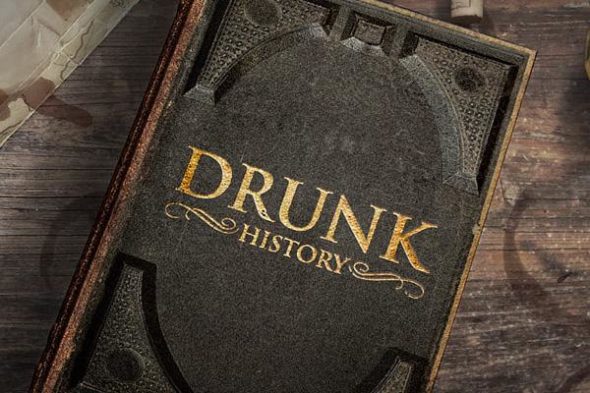 Drunk History TV show on Comedy Central: canceled, no season 7