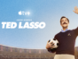 Ted Lasso TV show on Apple TV+: canceled or renewed?