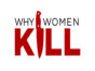 Why Women Kill TV show on CBS All Access: (canceled or renewed?)