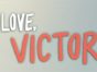 Love Victor TV show on Hulu: (canceled or renewed?)