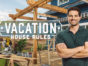 Vacation House Rules TV Show on HGTV: canceled or renewed?