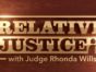 Relative Justice TV Show: canceled or renewed?