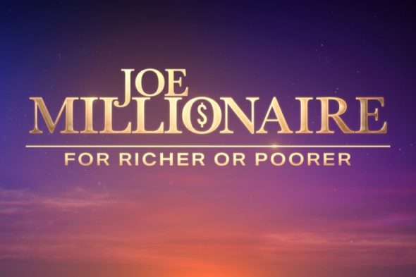 Joe Millionaire: For Richer or Poorer TV Show on FOX: canceled or renewed?