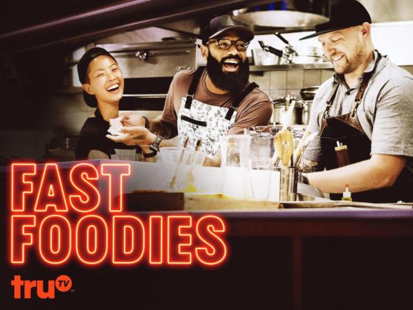 Fast Foodies TV Show on truTV: canceled or renewed?