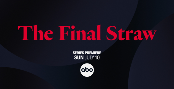 The Final Straw TV Show on ABC: canceled or renewed?